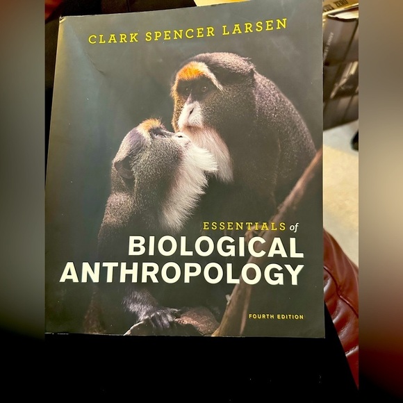 Essentials of Biological Anthropology 4th Ed. Clark Spencer Larsen - Picture 1 of 13